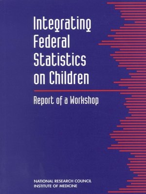 cover image of Integrating Federal Statistics on Children
